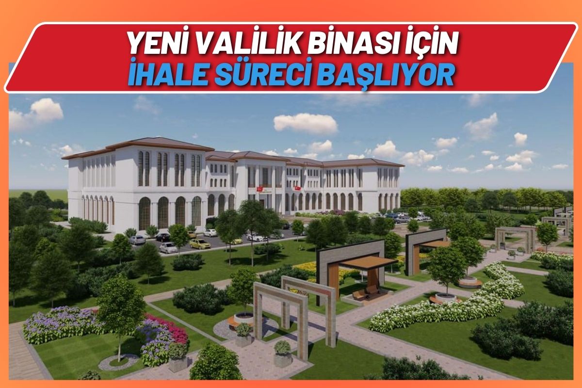 Yeni Valilik Binası İçin İhale Süreci Başlıyor (1)