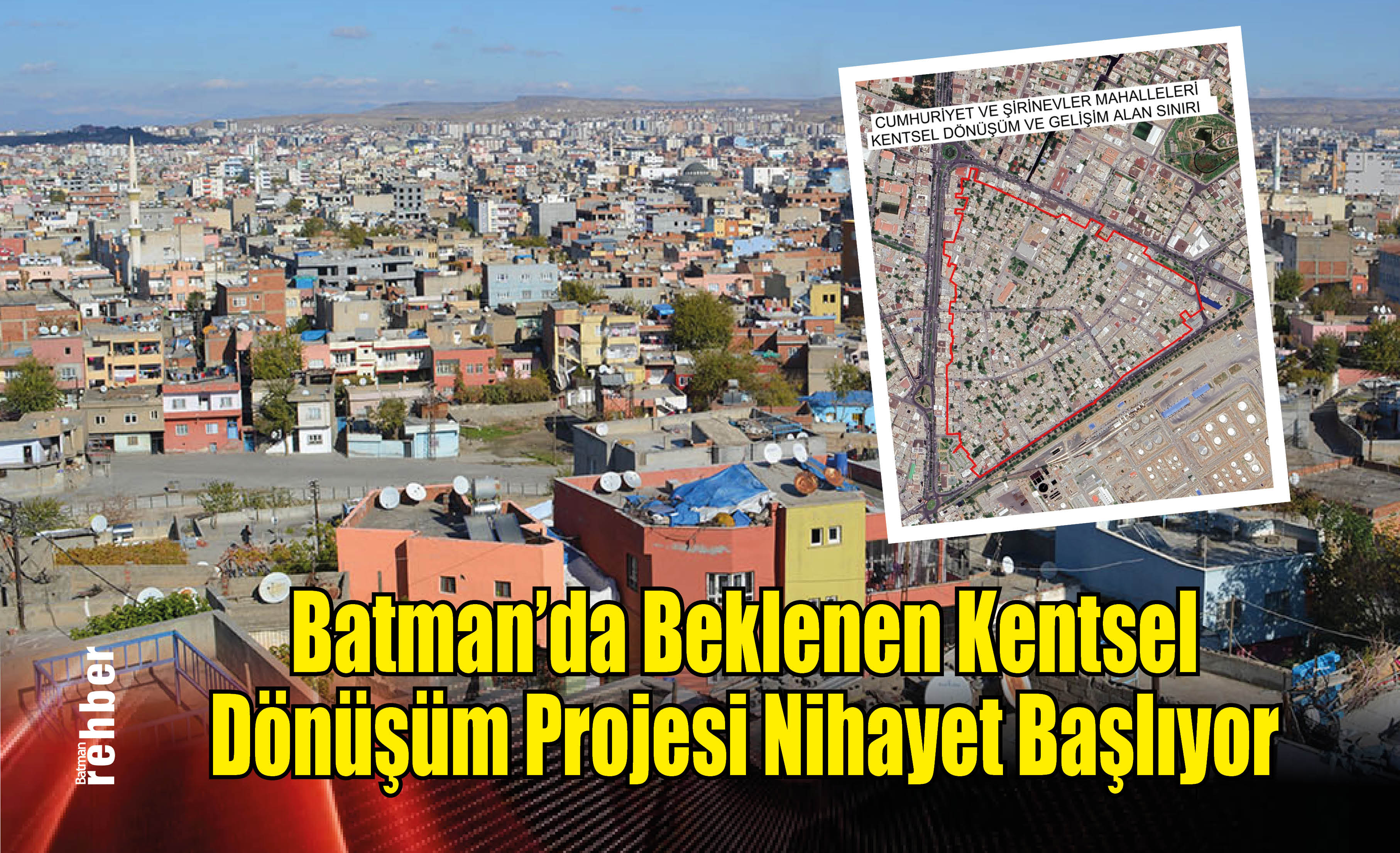 Batman'da Beklenen Kentsel Dönüşüm Projesi Nihayet Başlıyor 1
