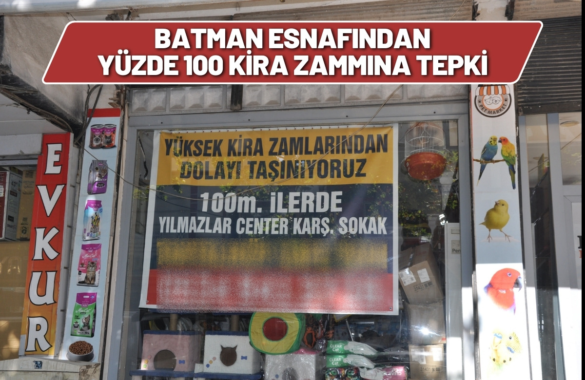 Batman Esnafından Yüzde 100 Kira Zammına Tepki 88-1