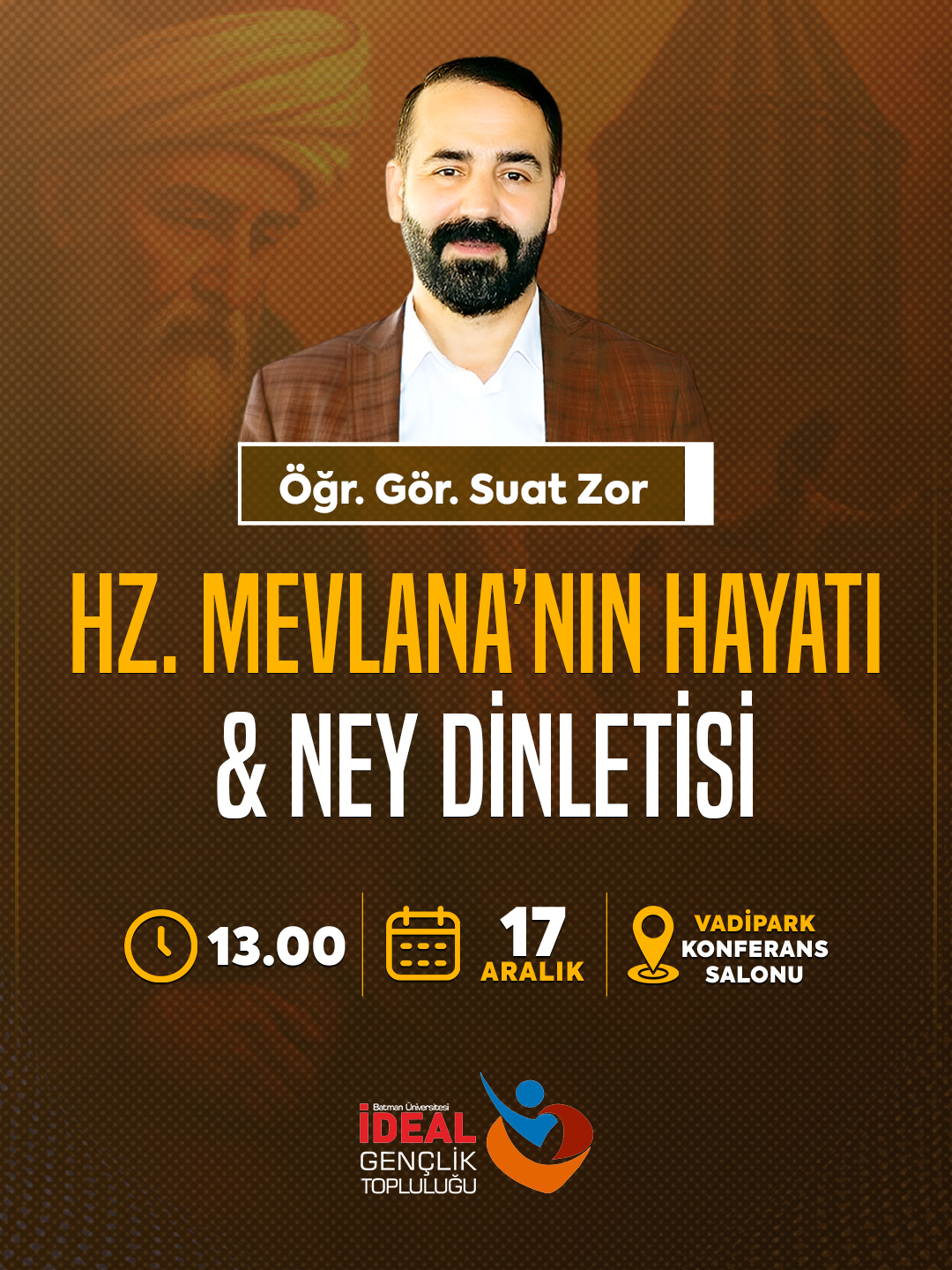 Hz. Mevlana Anlatılacak, Ney Dinletisiyle Gönüller Buluşacak