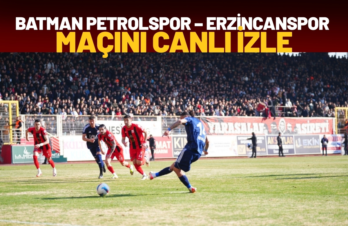Batman Petrolspor – Erzincanspor Maçını Canlı İzle