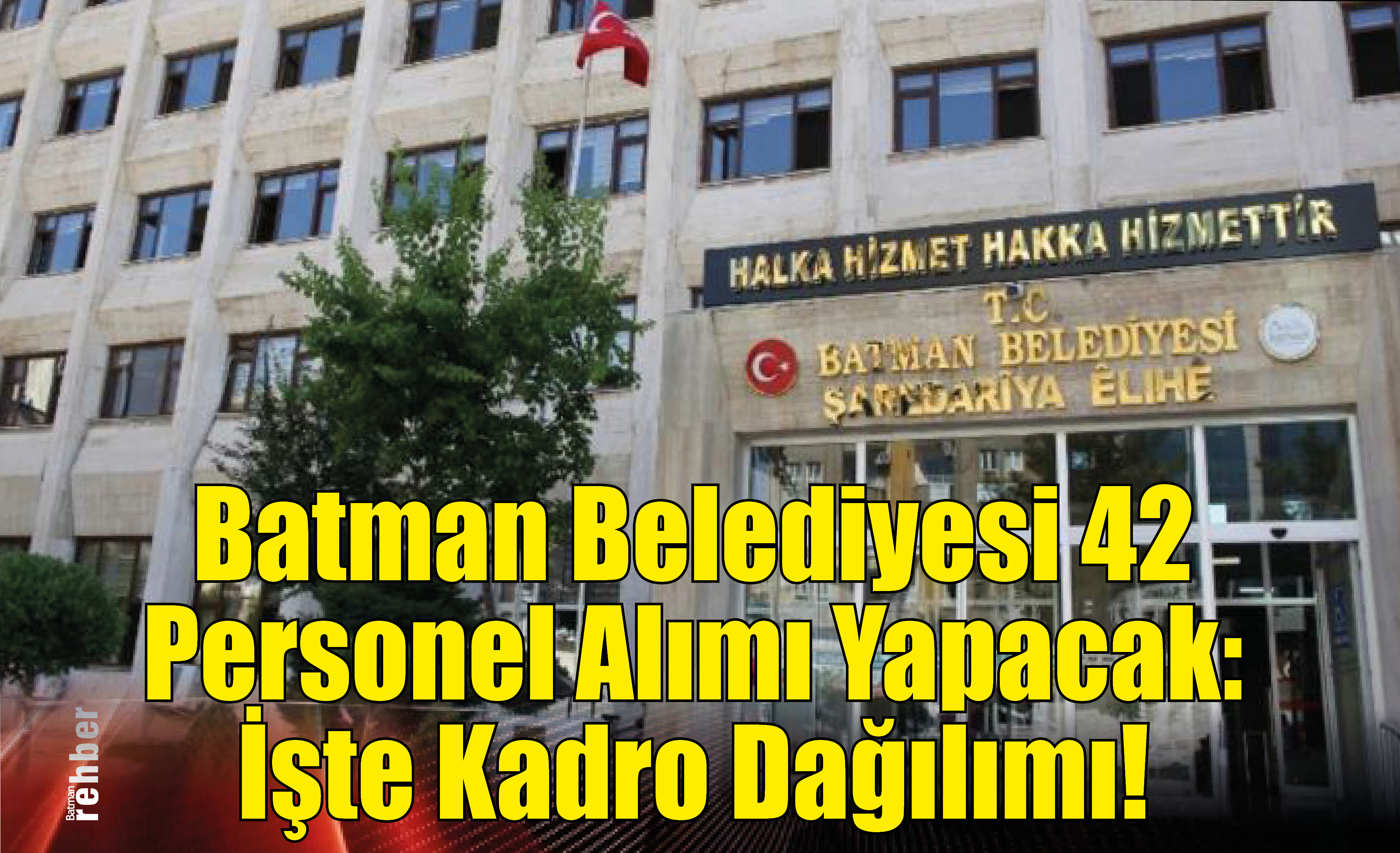 Batman Belediyesi 42 Personel Alımı Yapacak: İşte Kadro Dağılımı!