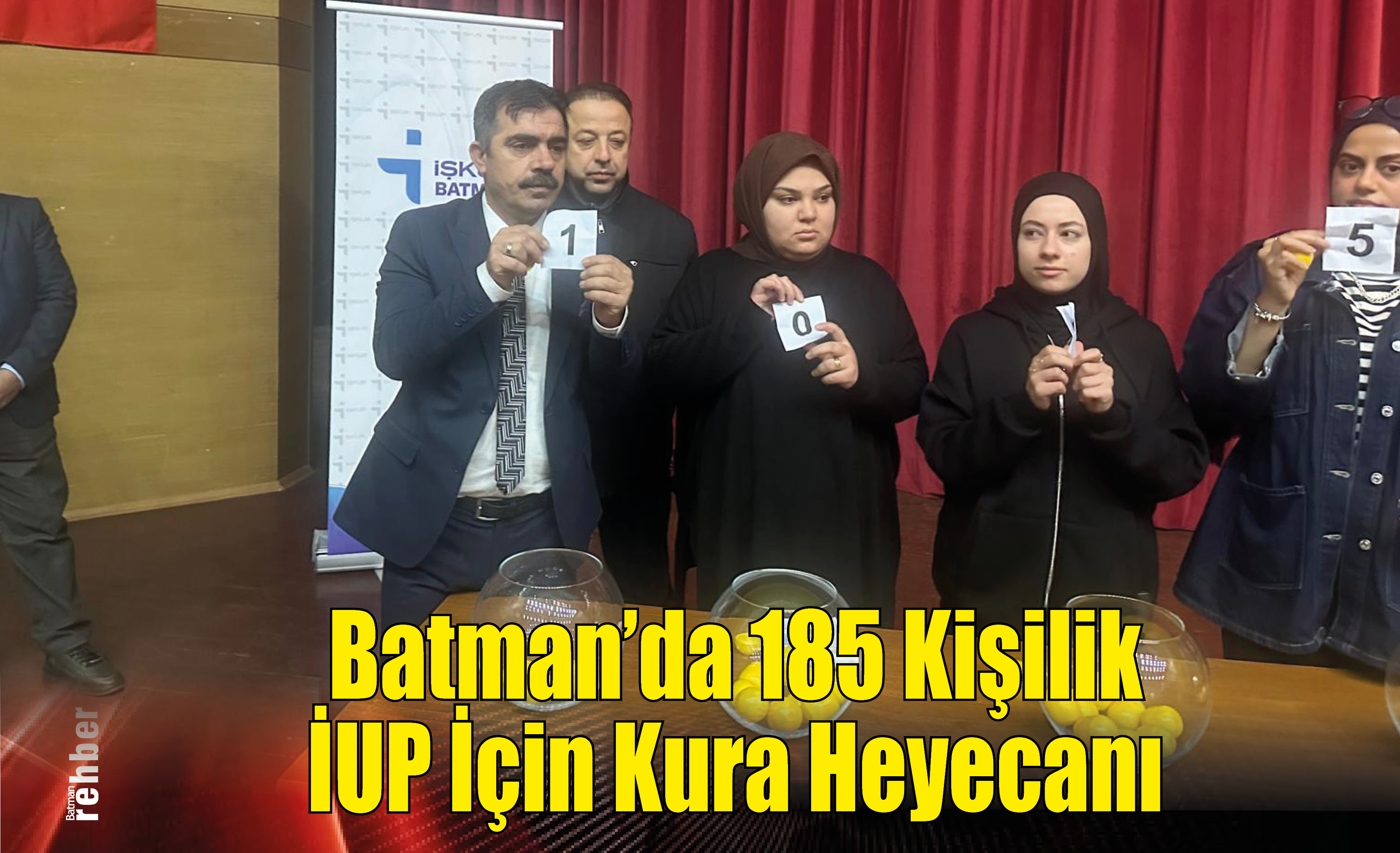 Batman’da 185 Kişilik İUP İçin Kura Heyecanı