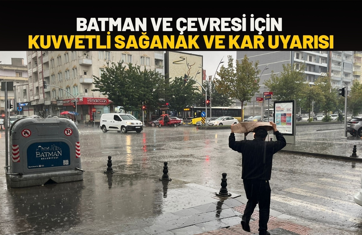 Batman ve Çevresi İçin Kuvvetli Sağanak ve Kar Uyarısı