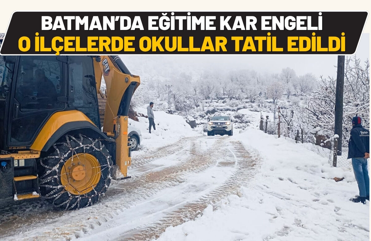 Batman’da Eğitime Kar Engeli: O İlçelerde Okullar Tatil Edildi