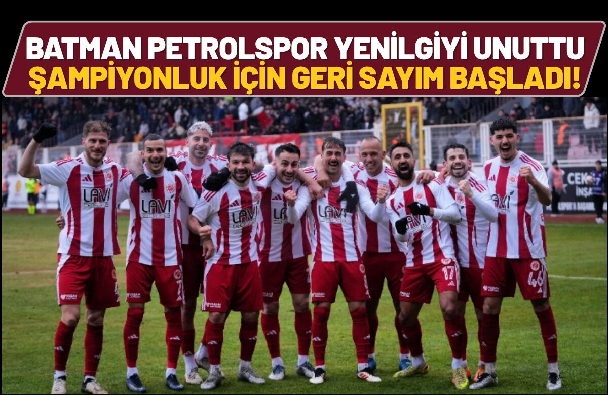 Batman Petrolspor Yenilgiyi Unuttu: Şampiyonluk İçin Geri Sayım Başladı!