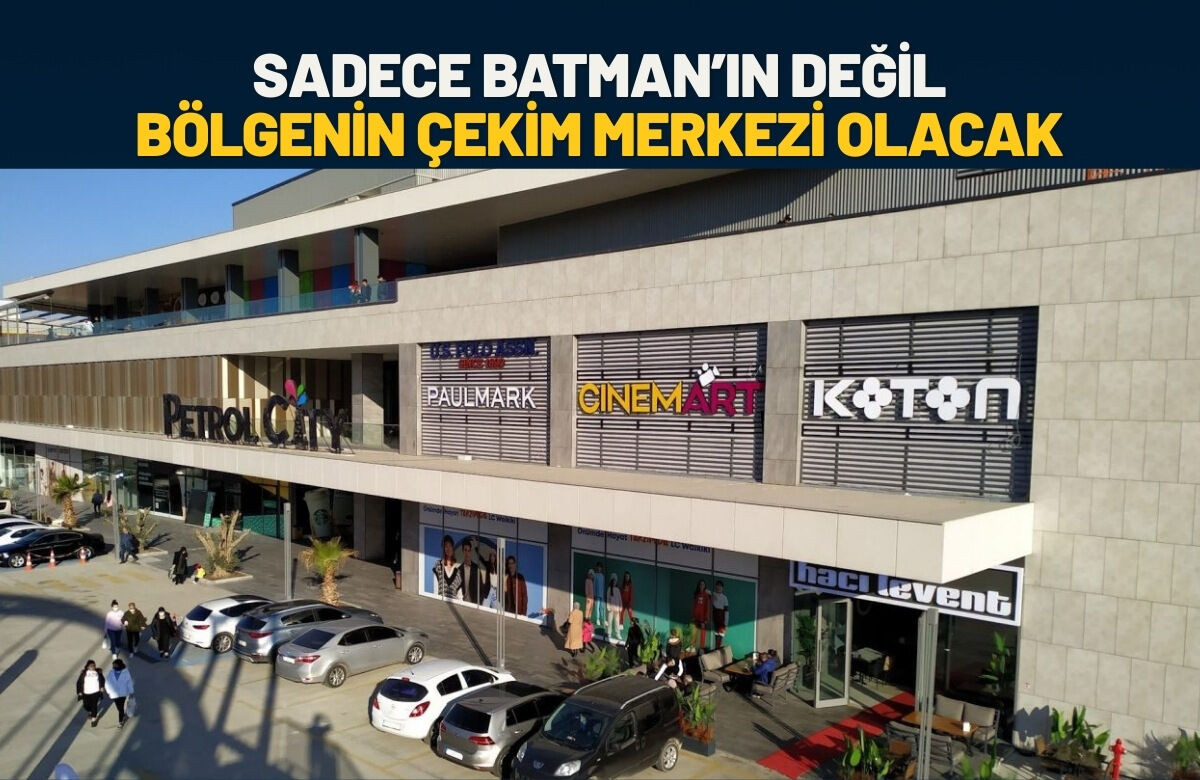 Sadece Batman’ın Değil Bölgenin Çekim Merkezi Olacak