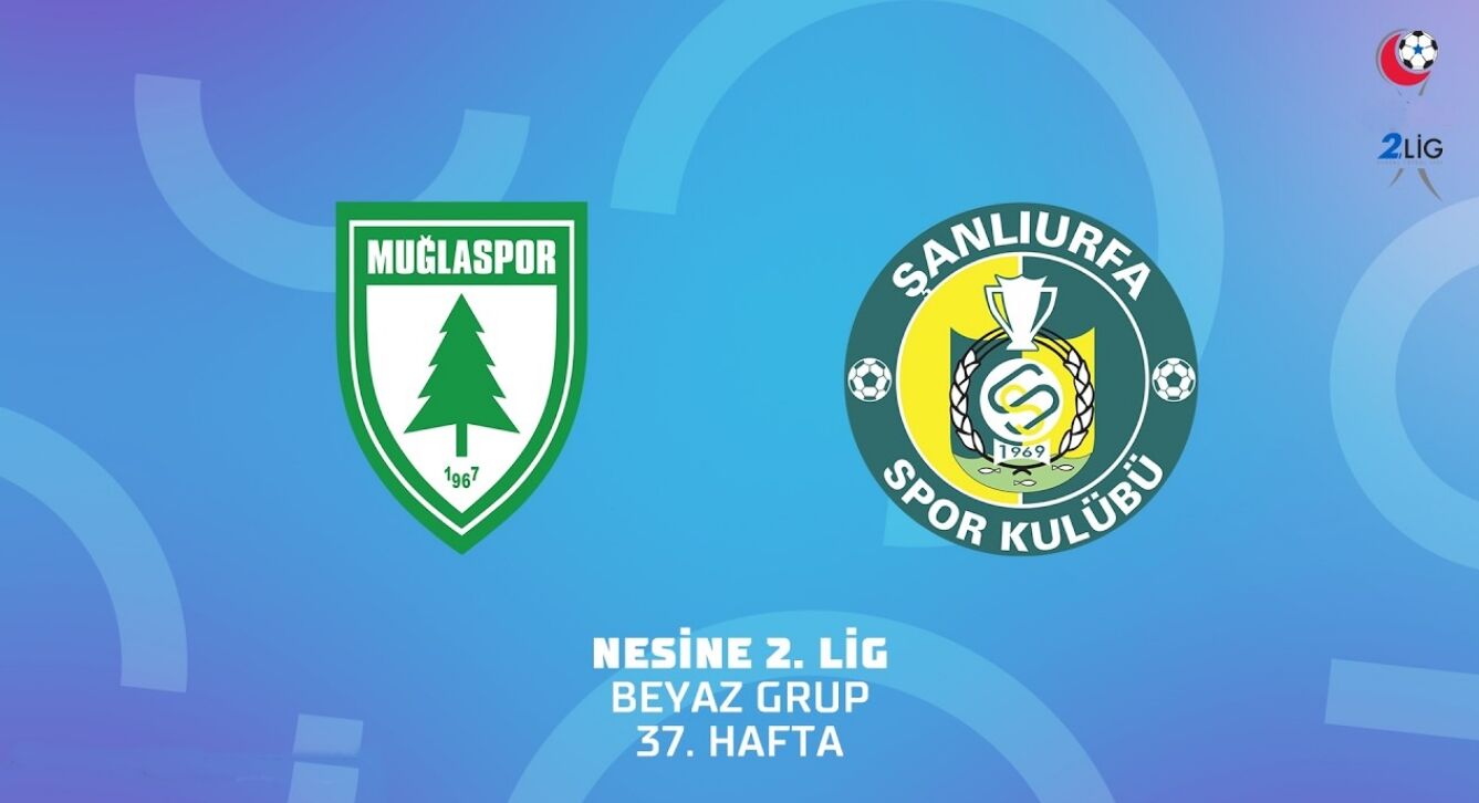 Muğlaspor - Şanlıurfaspor Canlı Yayın İzle
