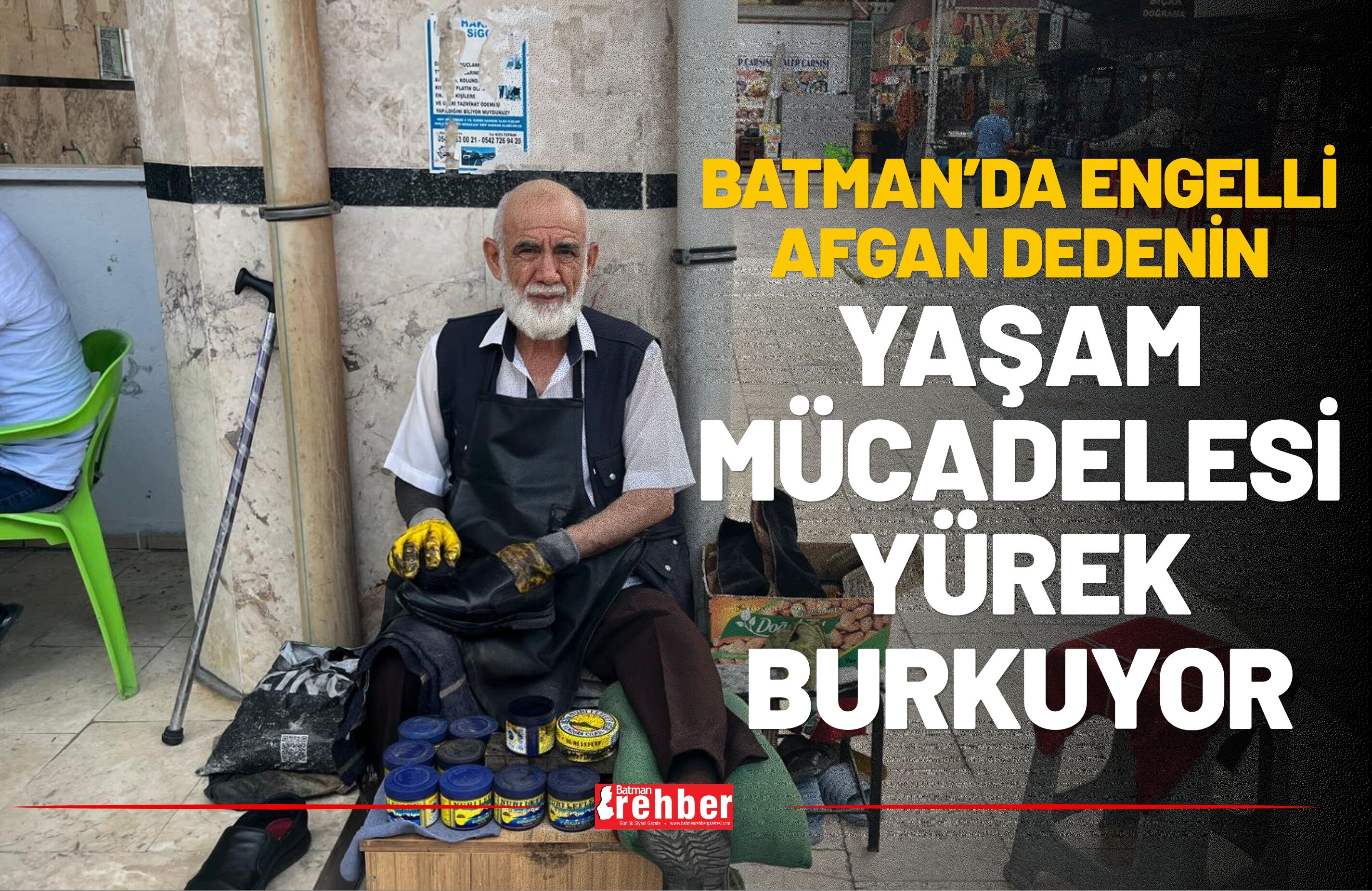 Batman’da Engelli Afgan Dedenin Yaşam Mücadelesi Yürek Burkuyor-1