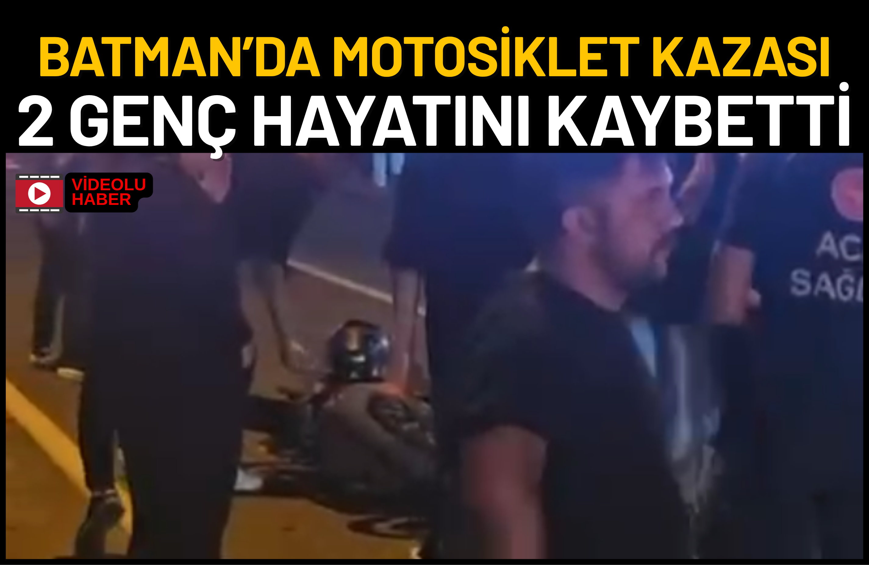 Batman’da Motosiklet Kazası: 2 Genç Hayatını Kaybetti