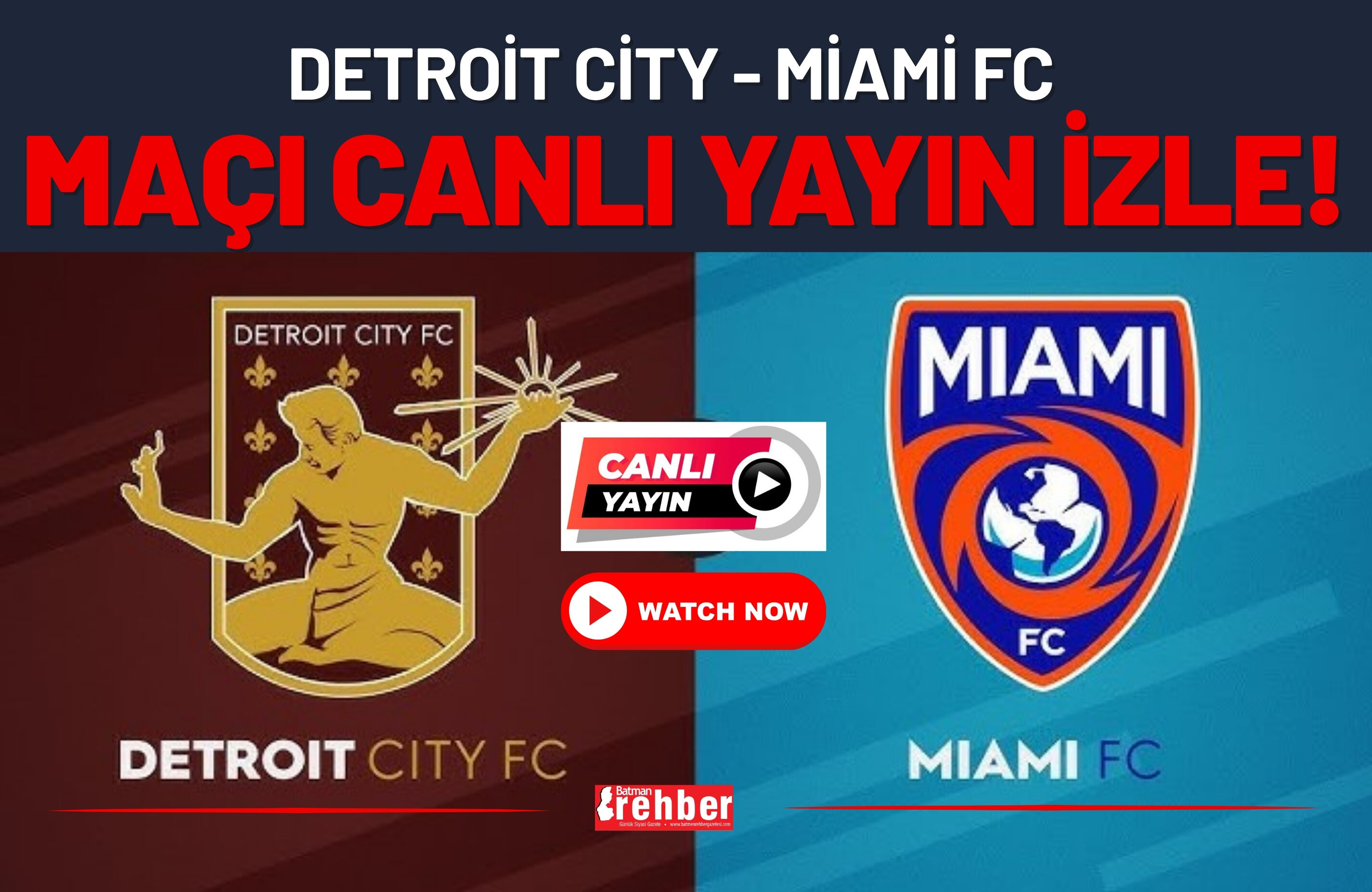 Detroit City - Miami FC Maçı Canlı İzle! Watch The Match Live