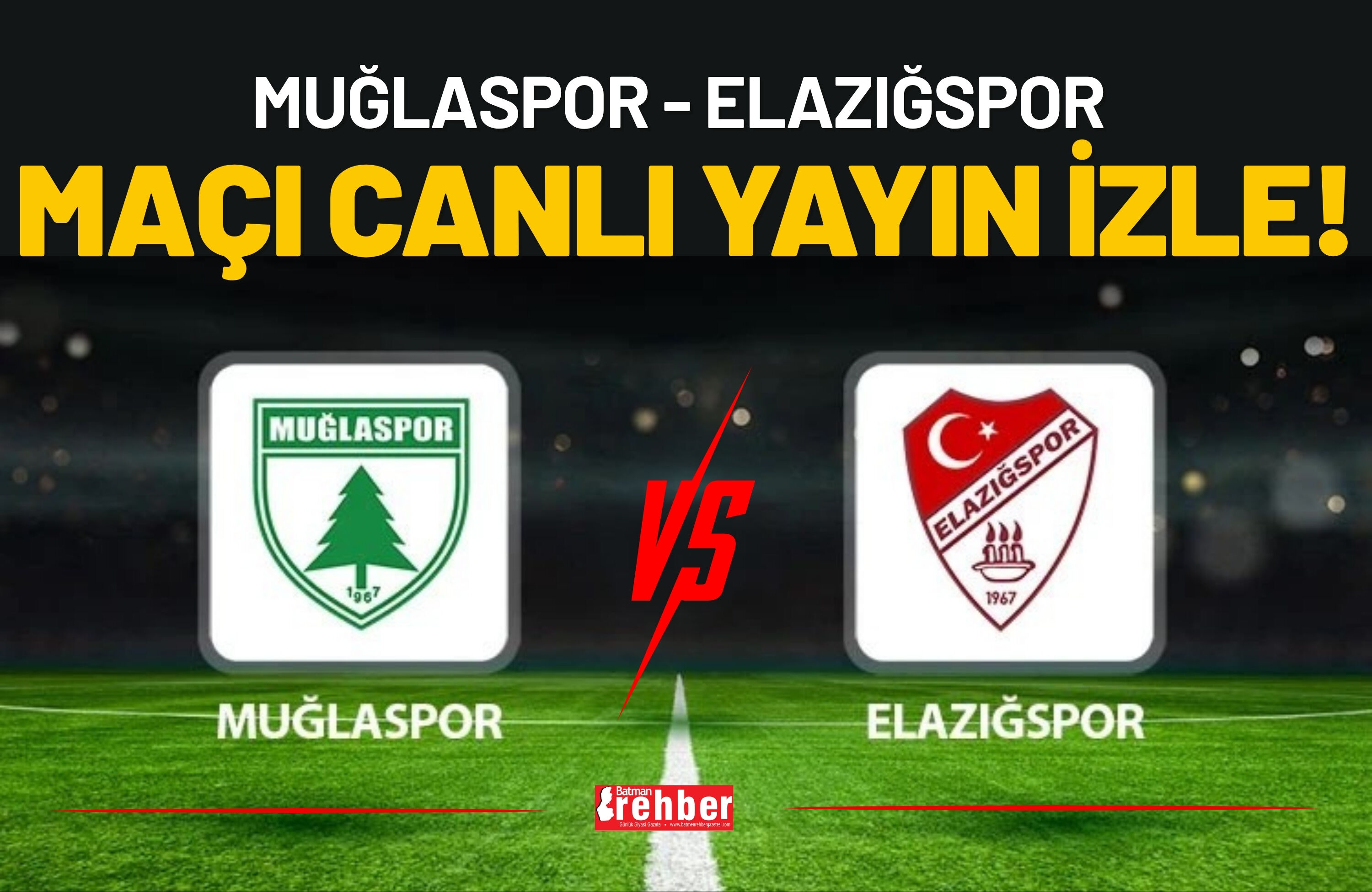 Muğlaspor - Elazığspor Maçı Canlı Yayın İzle!