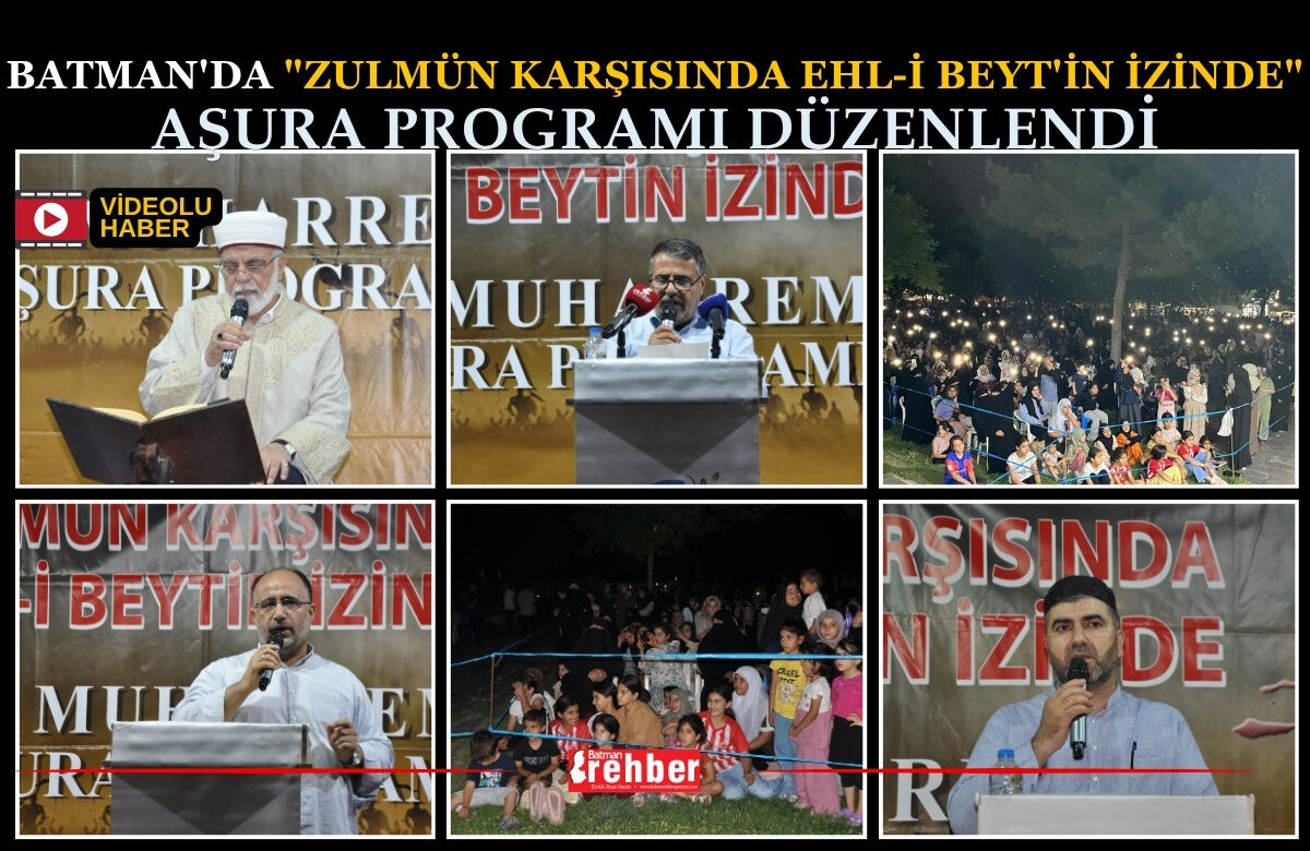 Batman'da "Zulmün Karşısında Ehl-i Beyt'in İzinde" Aşura programı düzenlendi