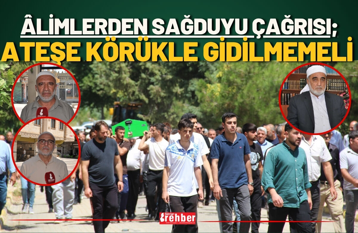 Âlimlerden Sağduyu Çağrısı; Ateşe Körükle Gidilmemeli