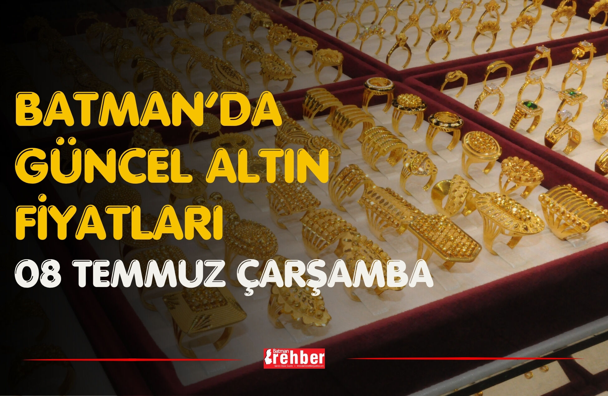 Batman’da Güncel Altın Fiyatları 08 Temmuz Çarşamba