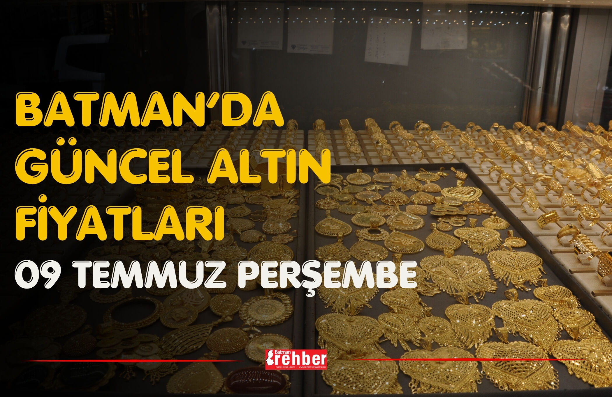 Batman’da Güncel Altın Fiyatları 09 Temmuz Perşembe