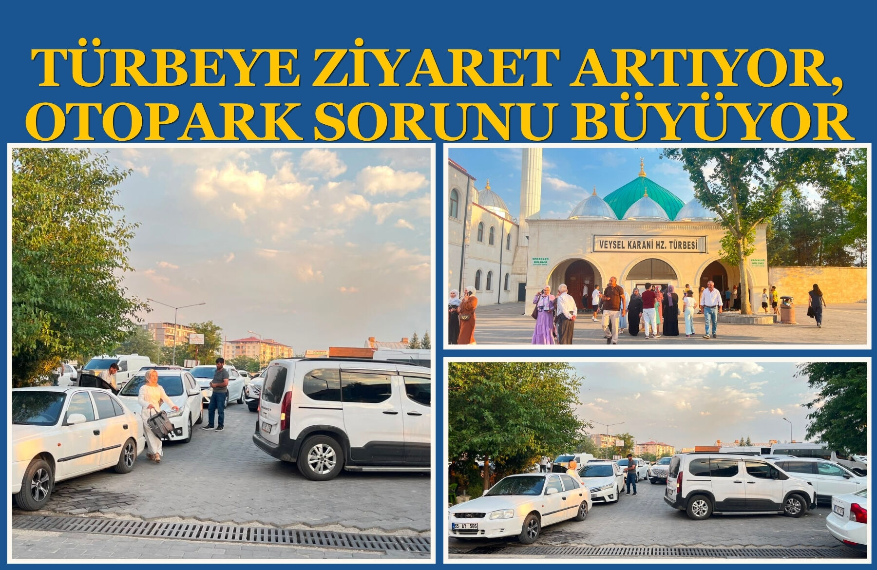 Türbeye Ziyaret Artıyor, Otopark Sorunu Büyüyor (4)