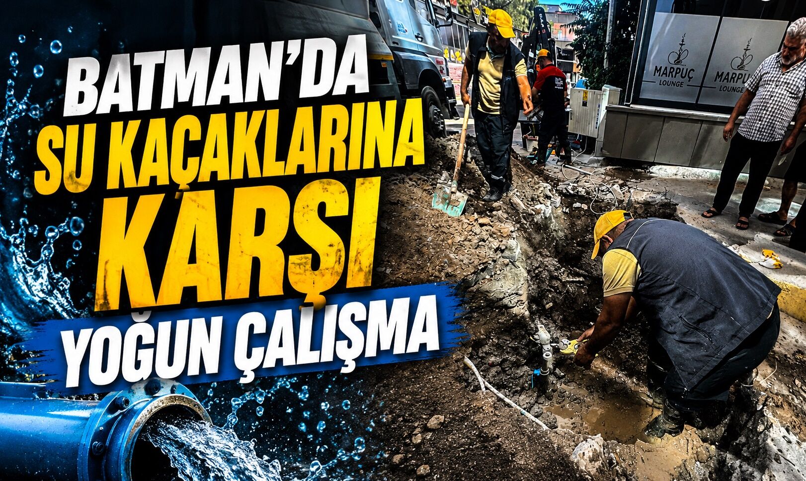 Batman’da Su Kaçaklarına Karşı Yoğun Çalışma