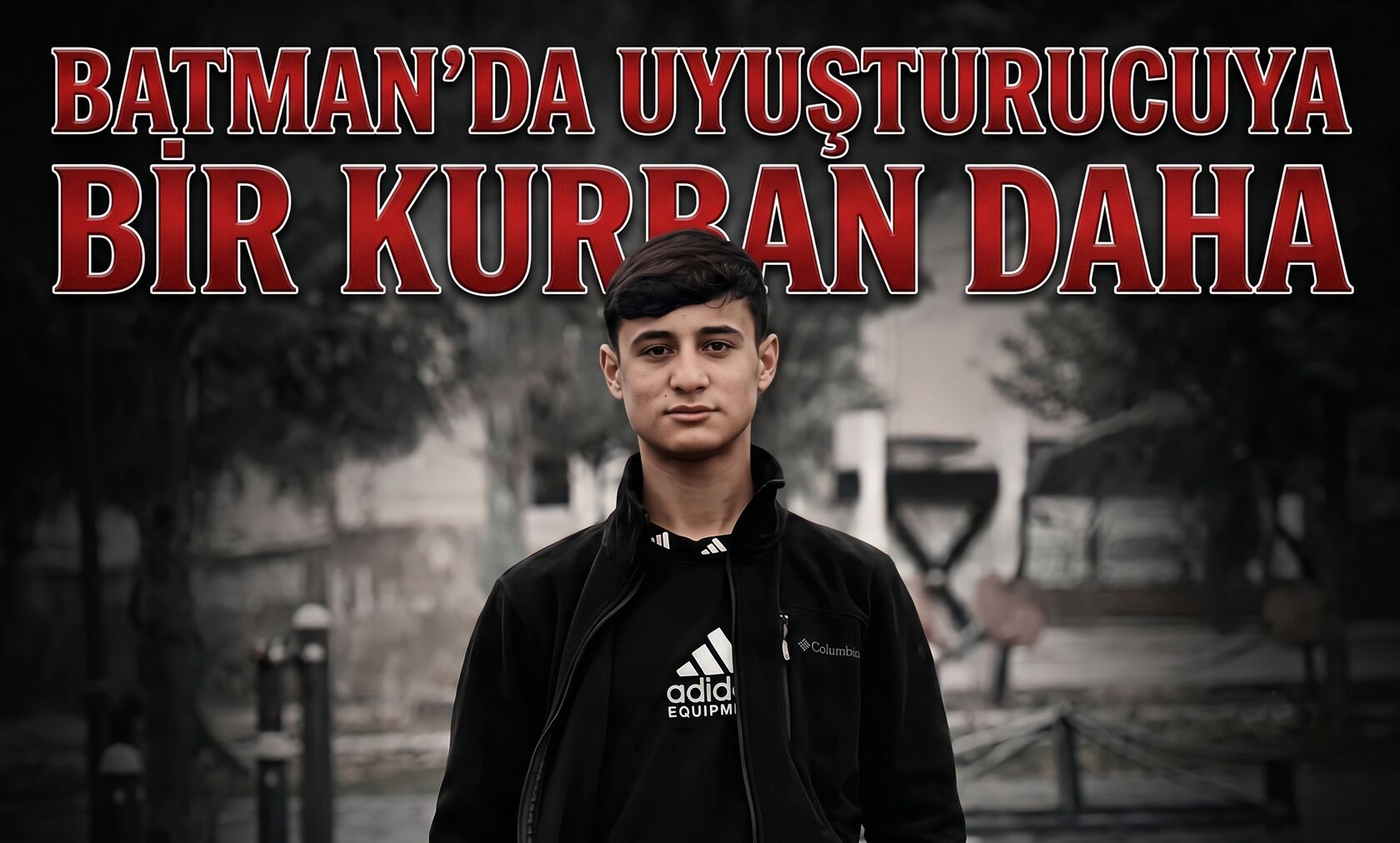 Batman’da Uyuşturucuya Bir Kurban Daha