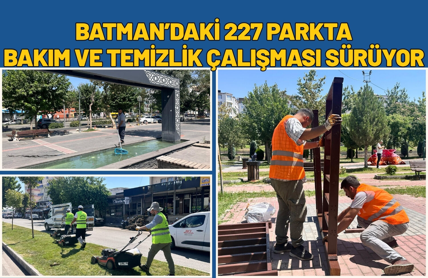 Batman’daki 227 Parkta Bakım ve Temizlik Çalışması Sürüyor