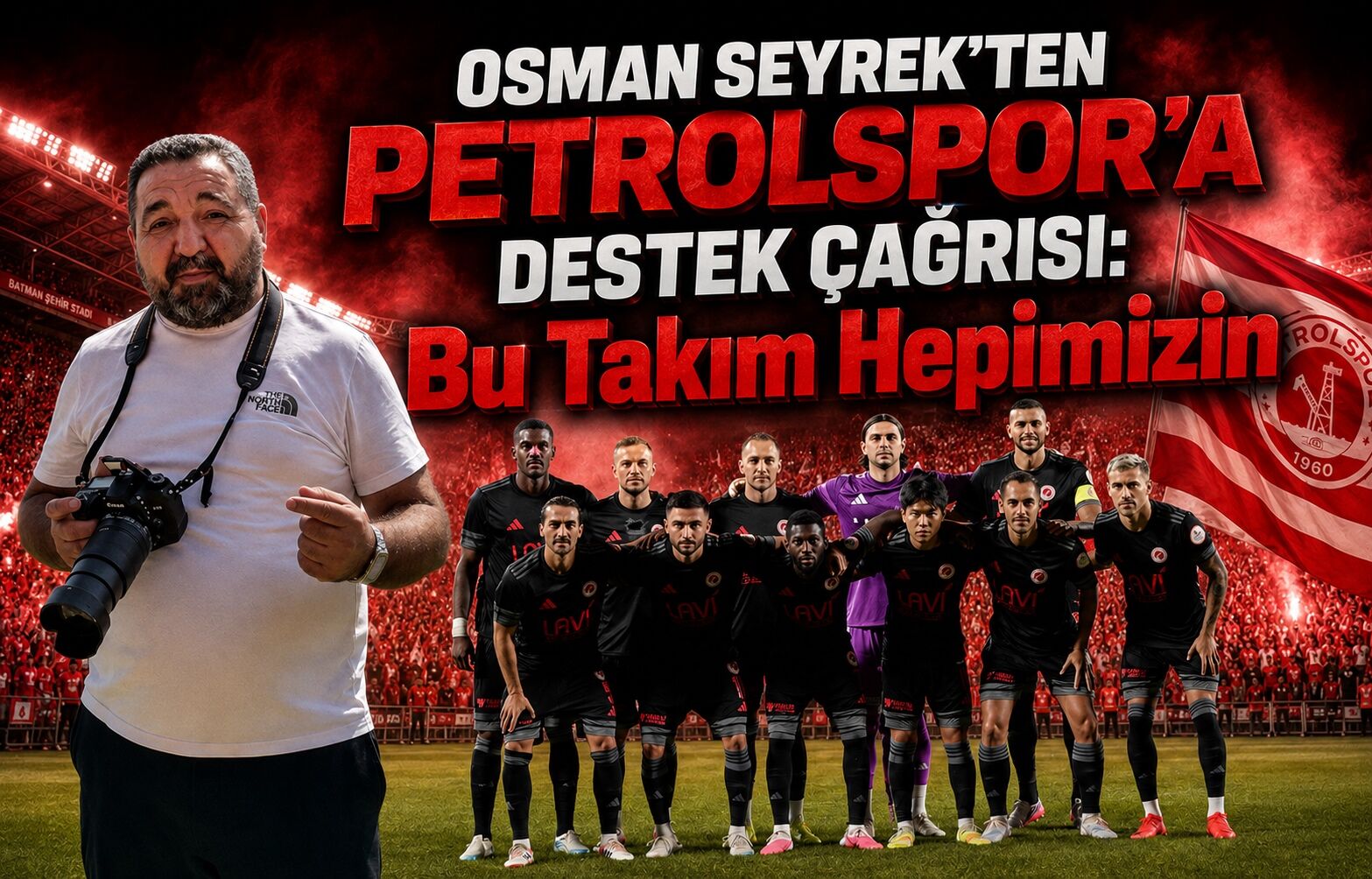 Osman Seyrek’ten Petrolspor’a Destek Çağrısı: “Bu Takım Hepimizin”