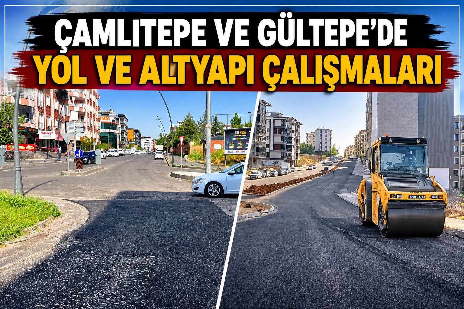 Çamlıtepe ve Gültepe’de Yol ve Altyapı Çalışmaları