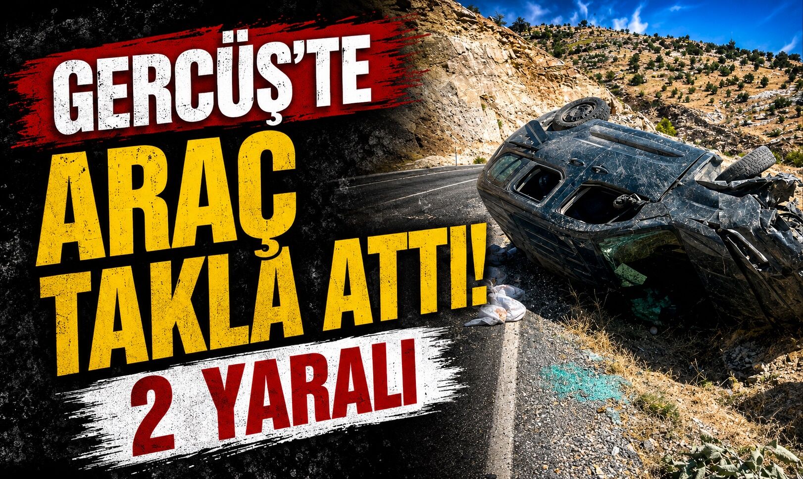 Gercüş’te Araç Takla Attı! 2 Yaralı