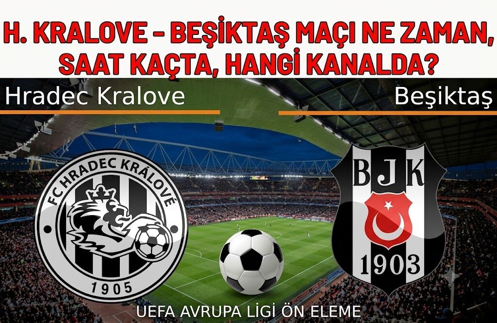 H. Kralove - Beşiktaş Hangi Kanalda? Saat Kaçta? Nerede?