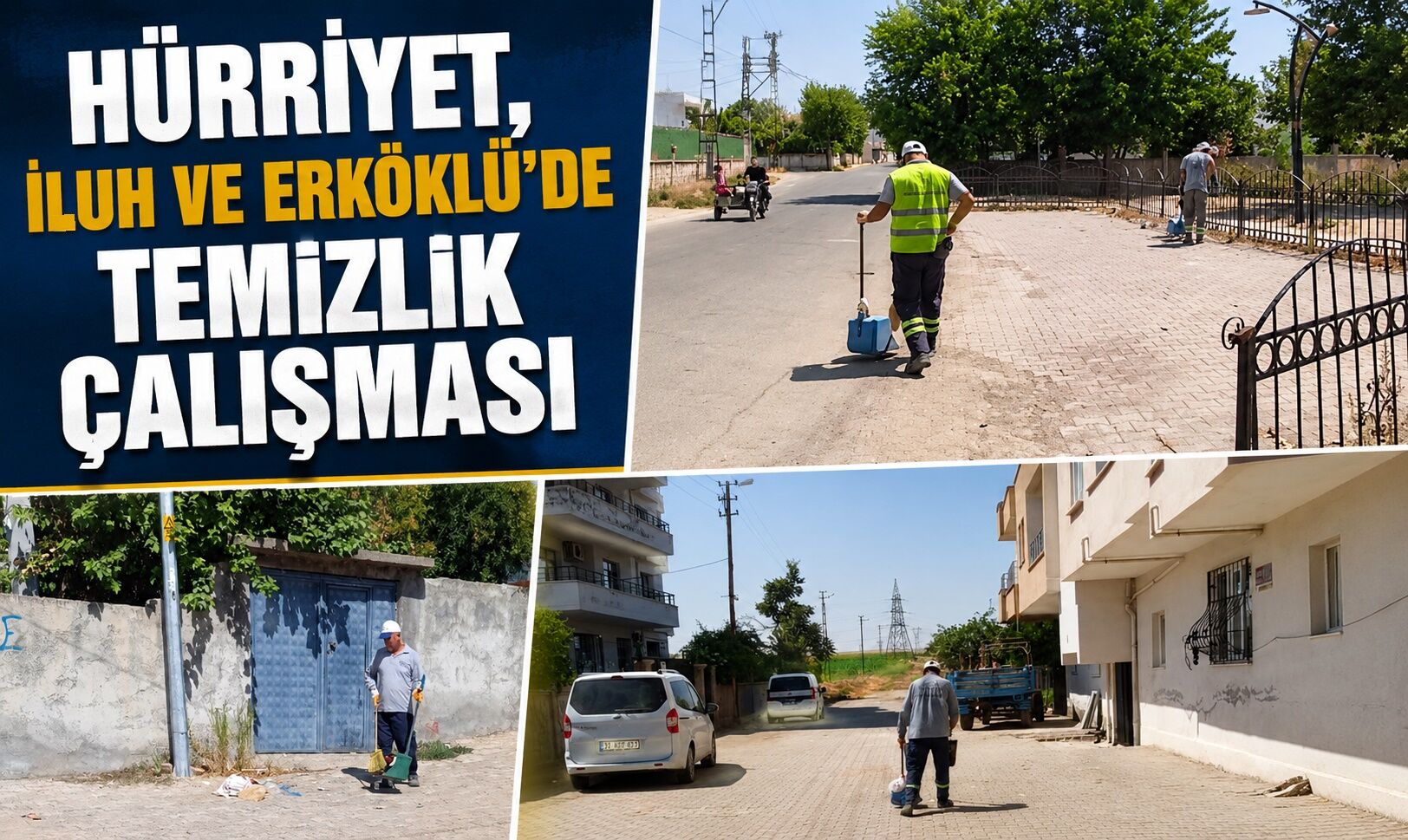 Hürriyet, İluh ve Erköklü’de Temizlik Çalışması