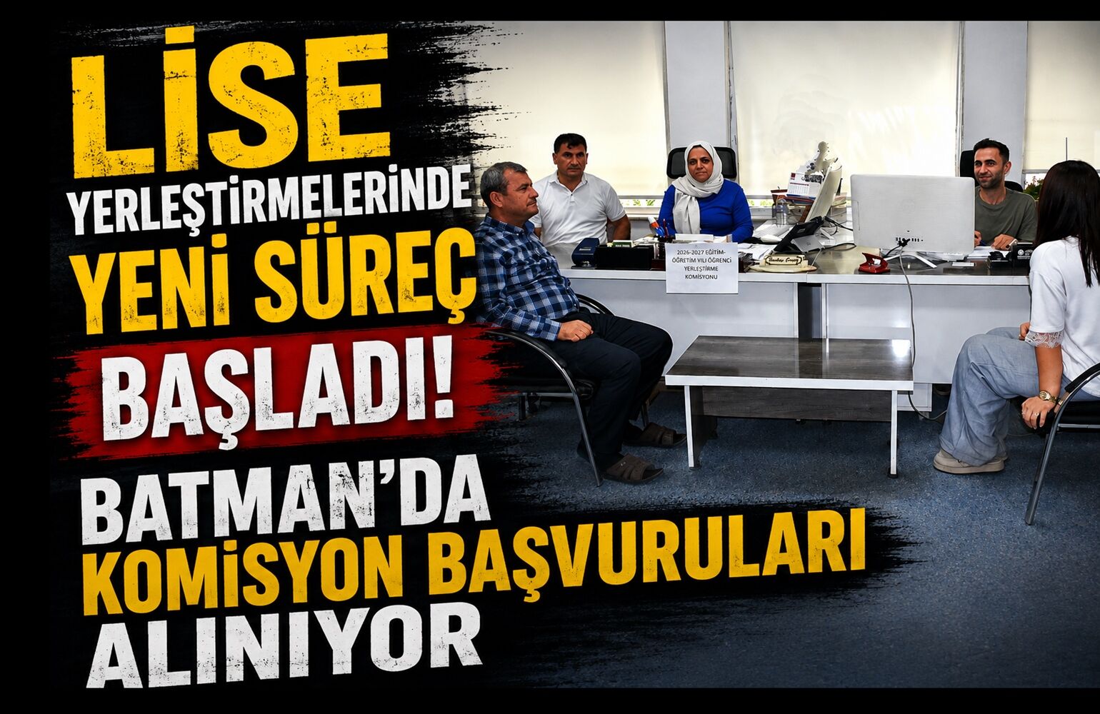 Lise Yerleştirmelerinde Yeni Süreç Başladı! Batman’da Komisyon Başvuruları Alınıyor