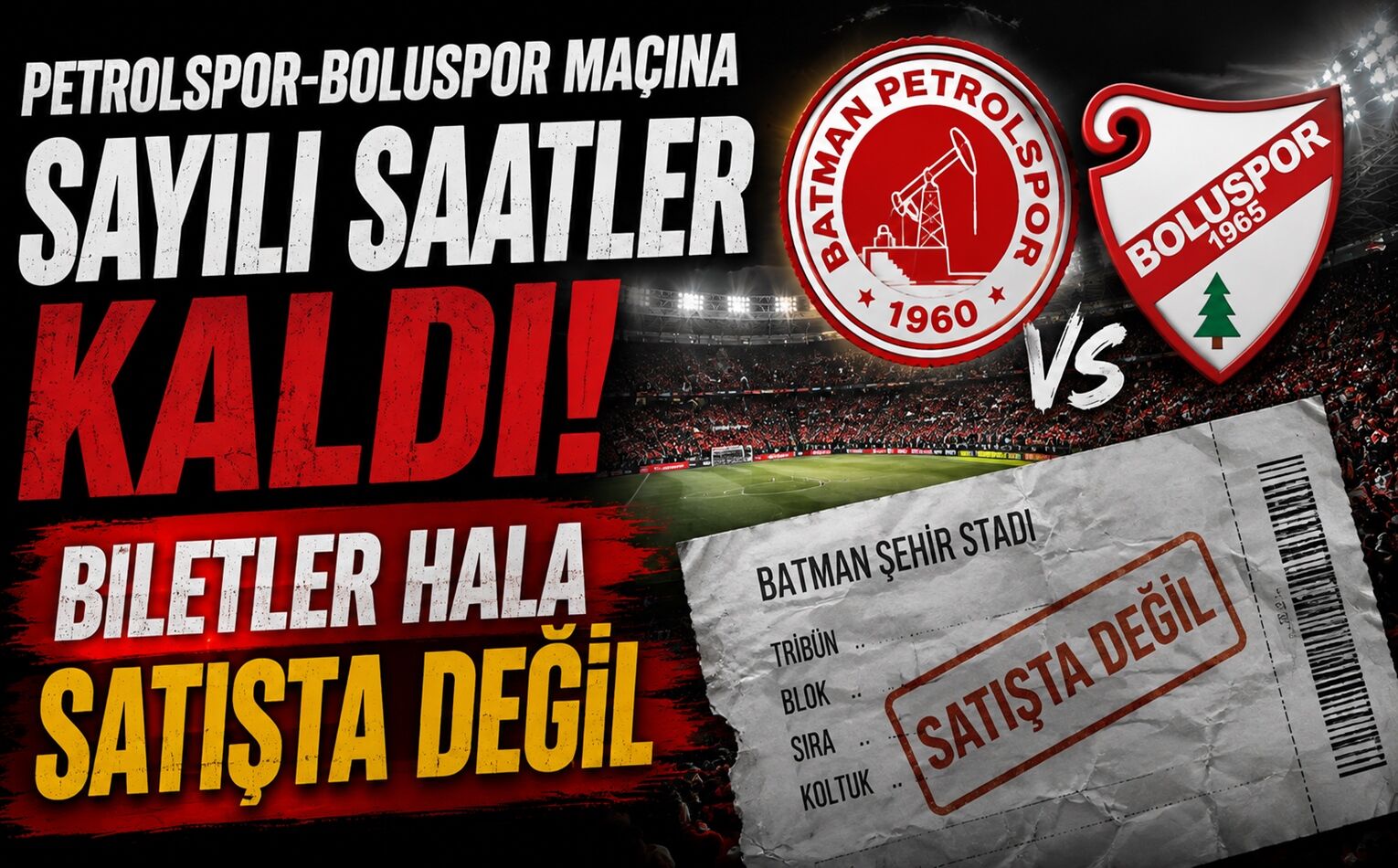 Petrolspor-Boluspor Maçına Sayılı Saatler Kaldı! Biletler Hala Satışta Değil