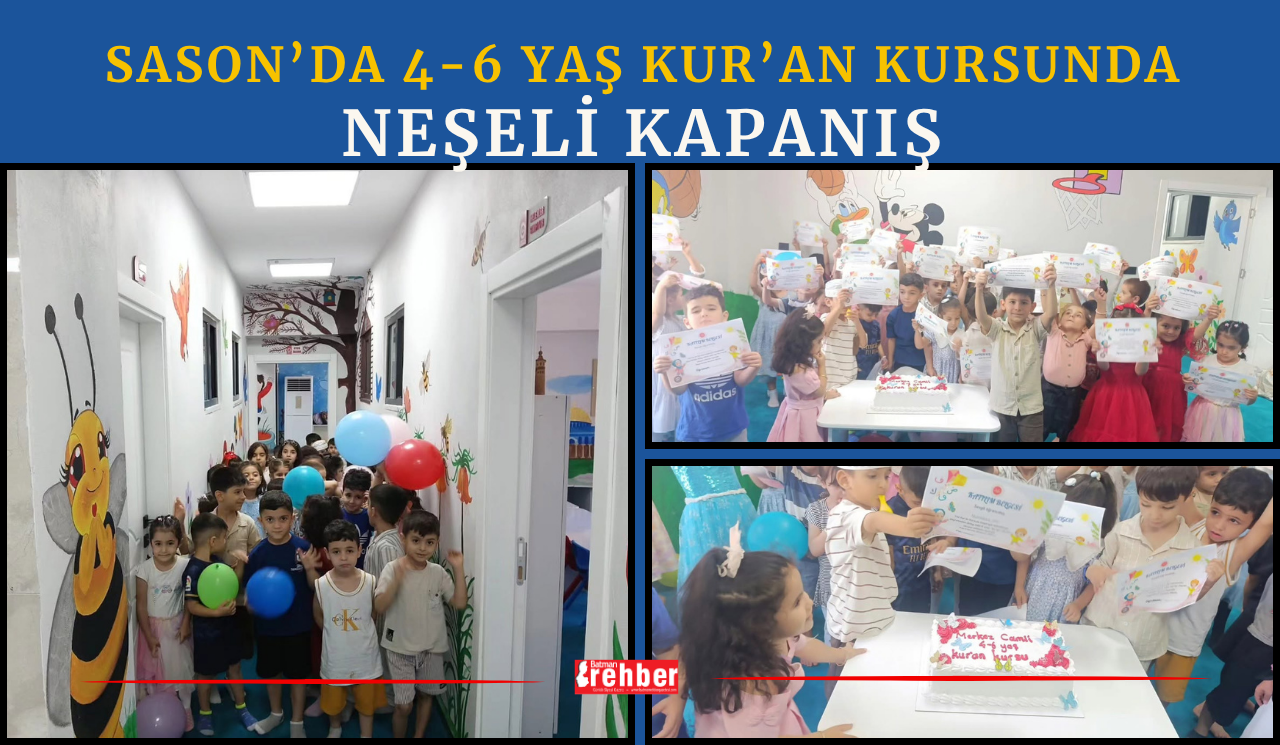 Sason’da 4-6 Yaş Kur’an Kursunda Neşeli Kapanış
