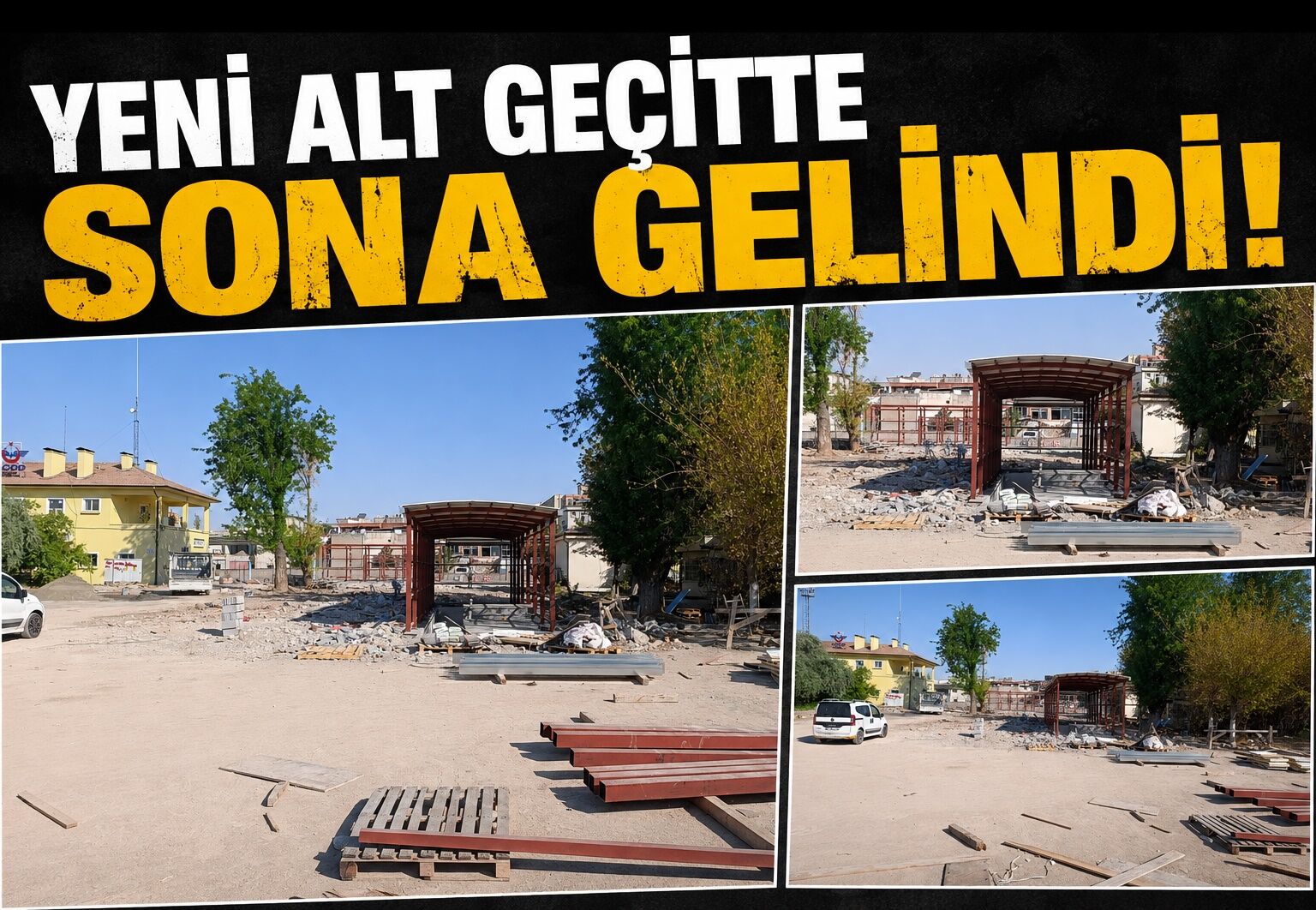 Yeni Alt Geçitte Sona Gelindi! Açılış İçin Geri Sayım Başladı