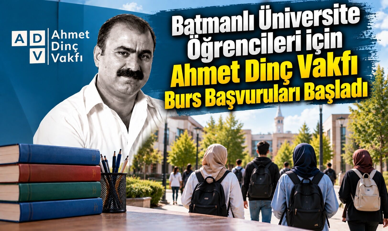 Batmanlı Üniversite Öğrencileri İçin Ahmet Dinç Vakfı Burs Başvuruları Başladı! Tıkla Başvur