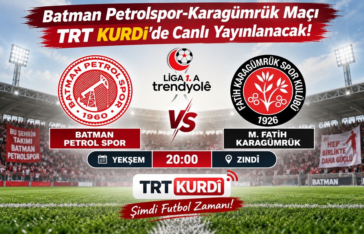 Batman Petrolspor-Karagümrük Maçı TRT Kurdi’de Canlı Yayınlanacak!
