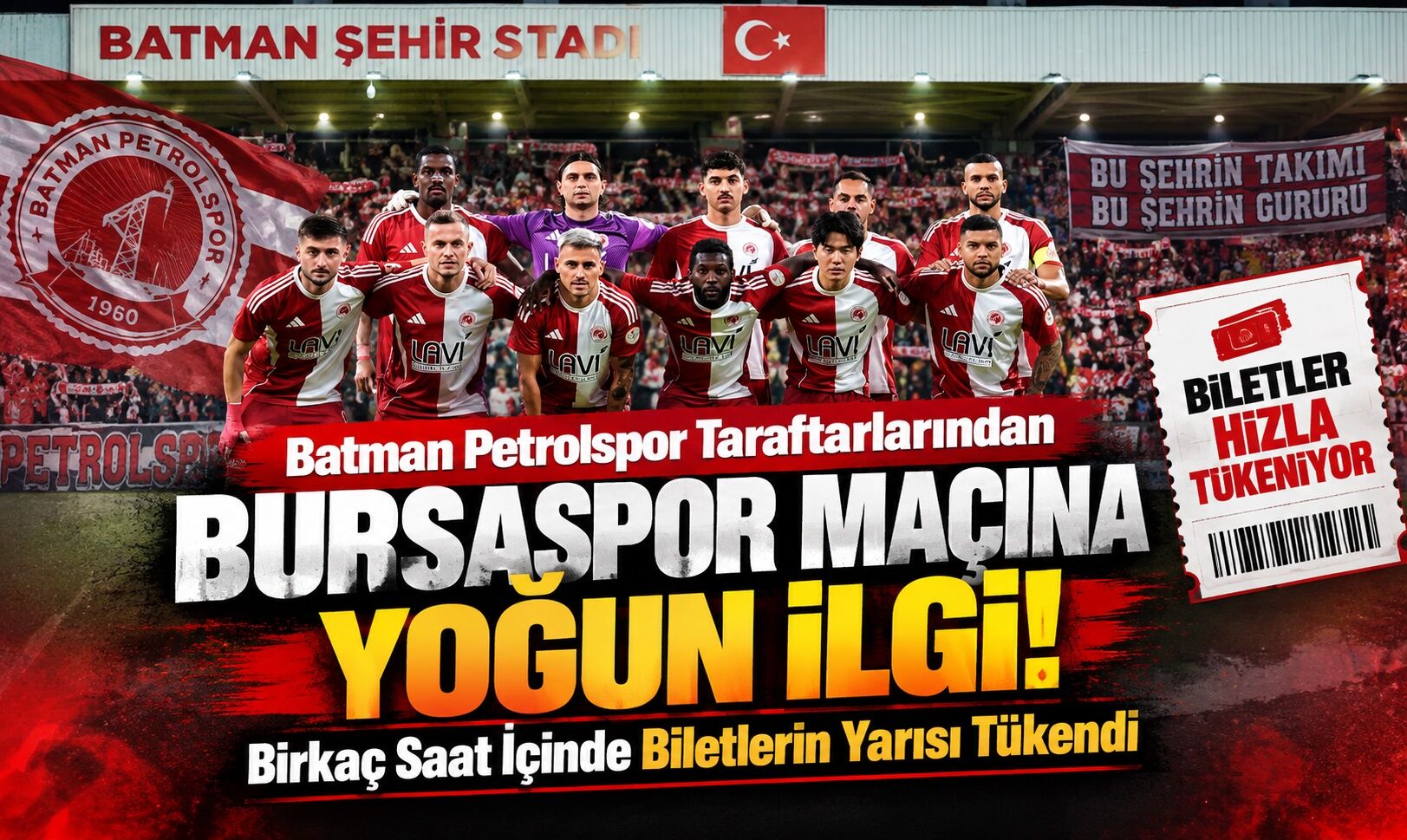 Batman Petrolspor Taraftarlarından Bursaspor Maçına Yoğun İlgi! Birkaç Saat İçinde Biletlerin Yarısı Tükendi