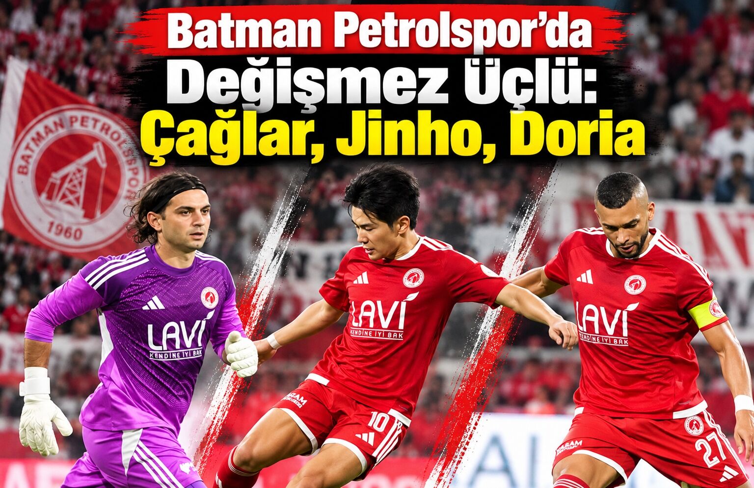 Batman Petrolspor’da Değişmez Üçlü: Çağlar, Jinho, Doria