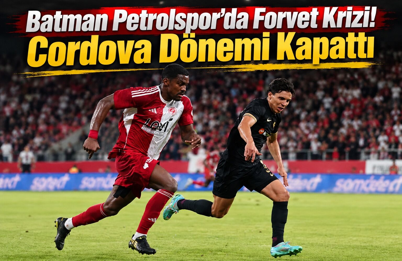 Batman Petrolspor’da Forvet Krizi! Cordova Dönemi Kapattı