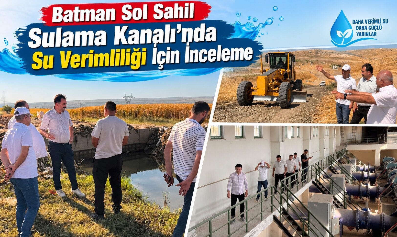 Batman Sol Sahil Sulama Kanalı’nda Su Verimliliği İçin İnceleme