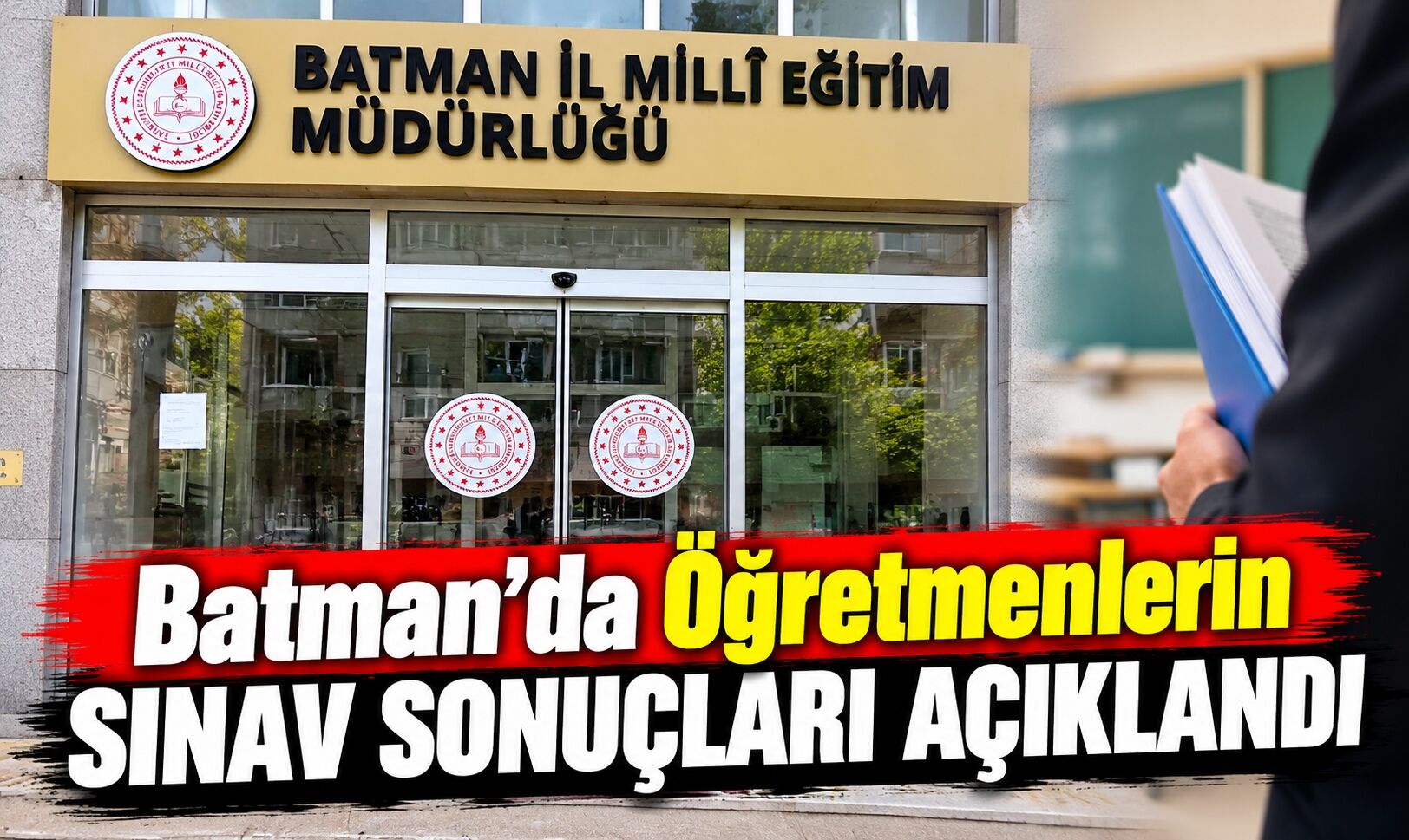 Batman’da Öğretmenlerin Sınav Sonuçları Açıklandı