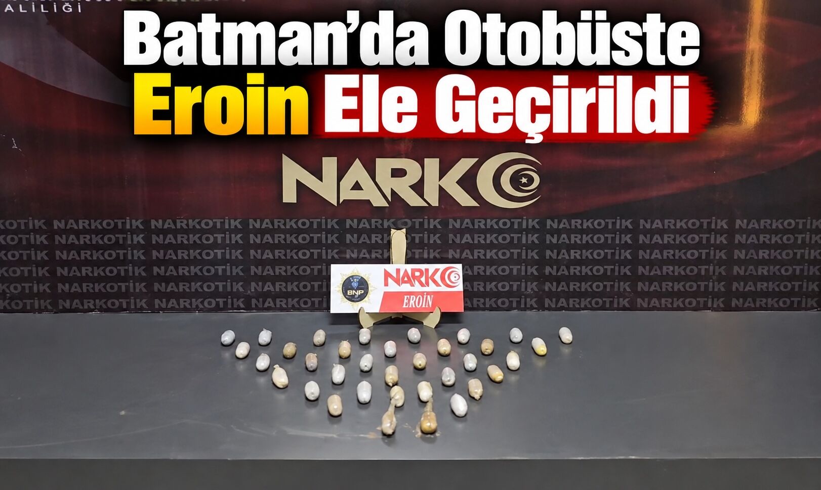 Batman’da Otobüste Eroin Ele Geçirildi