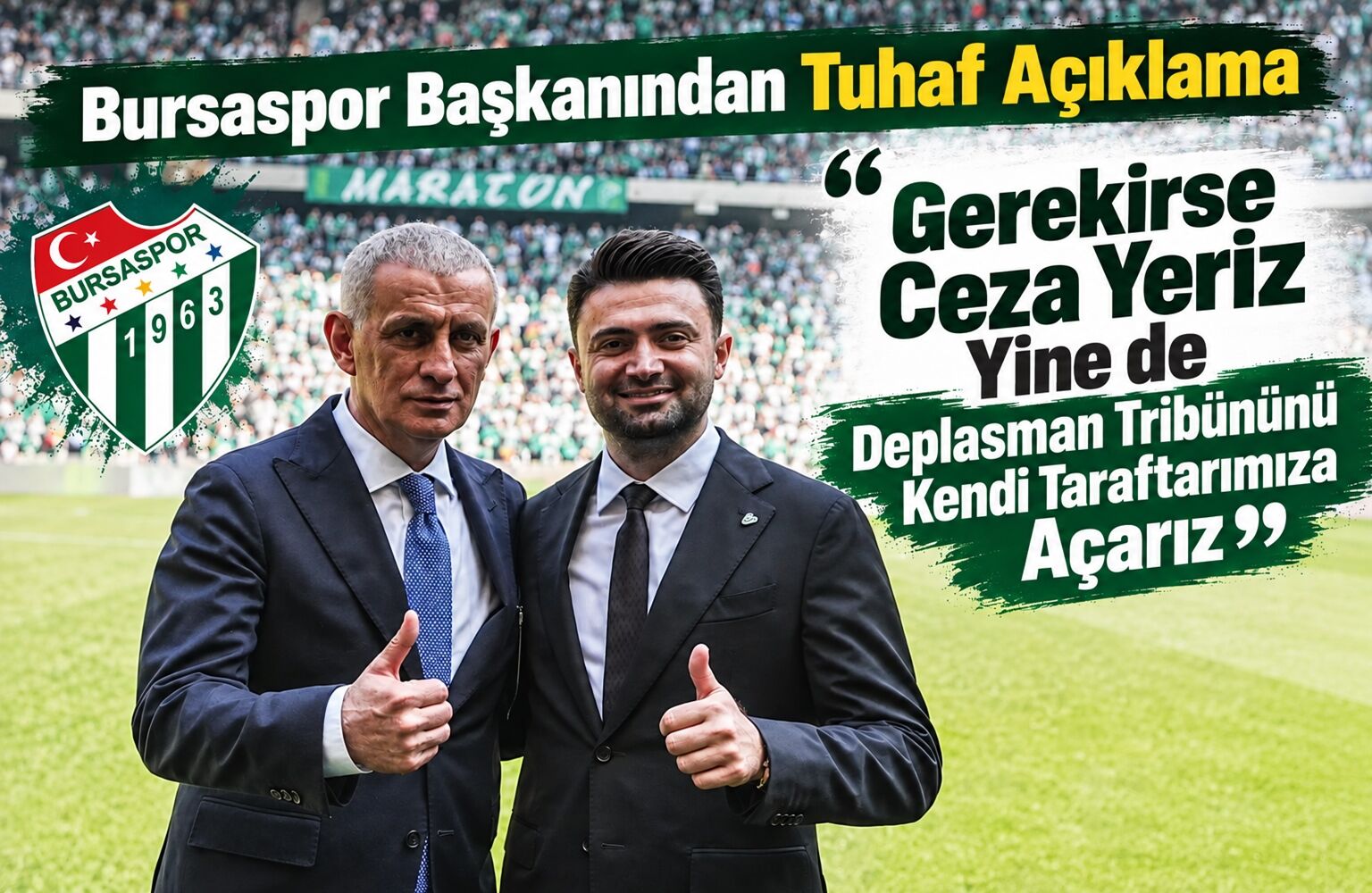 Bursaspor Başkanından Tuhaf Açıklama “Gerekirse Ceza Yeriz Yine de Deplasman Tribününü Kendi Taraftarımıza Açarız”