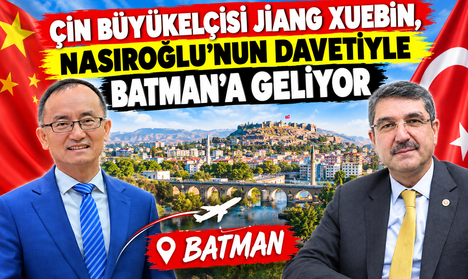Çin Büyükelçisi Jiang Xuebin, Nasıroğlu’nun Davetiyle Batman’a Geliyor