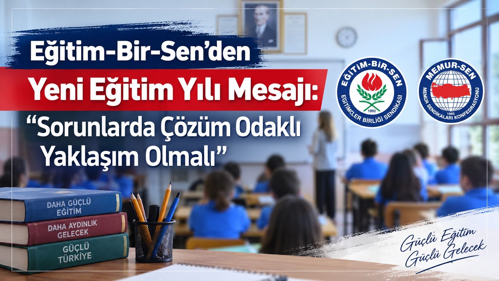 Eğitim-Bir-Sen’den Yeni Eğitim Yılı Mesajı: “Sorunlarda Çözüm Odaklı Yaklaşım Olmalı”
