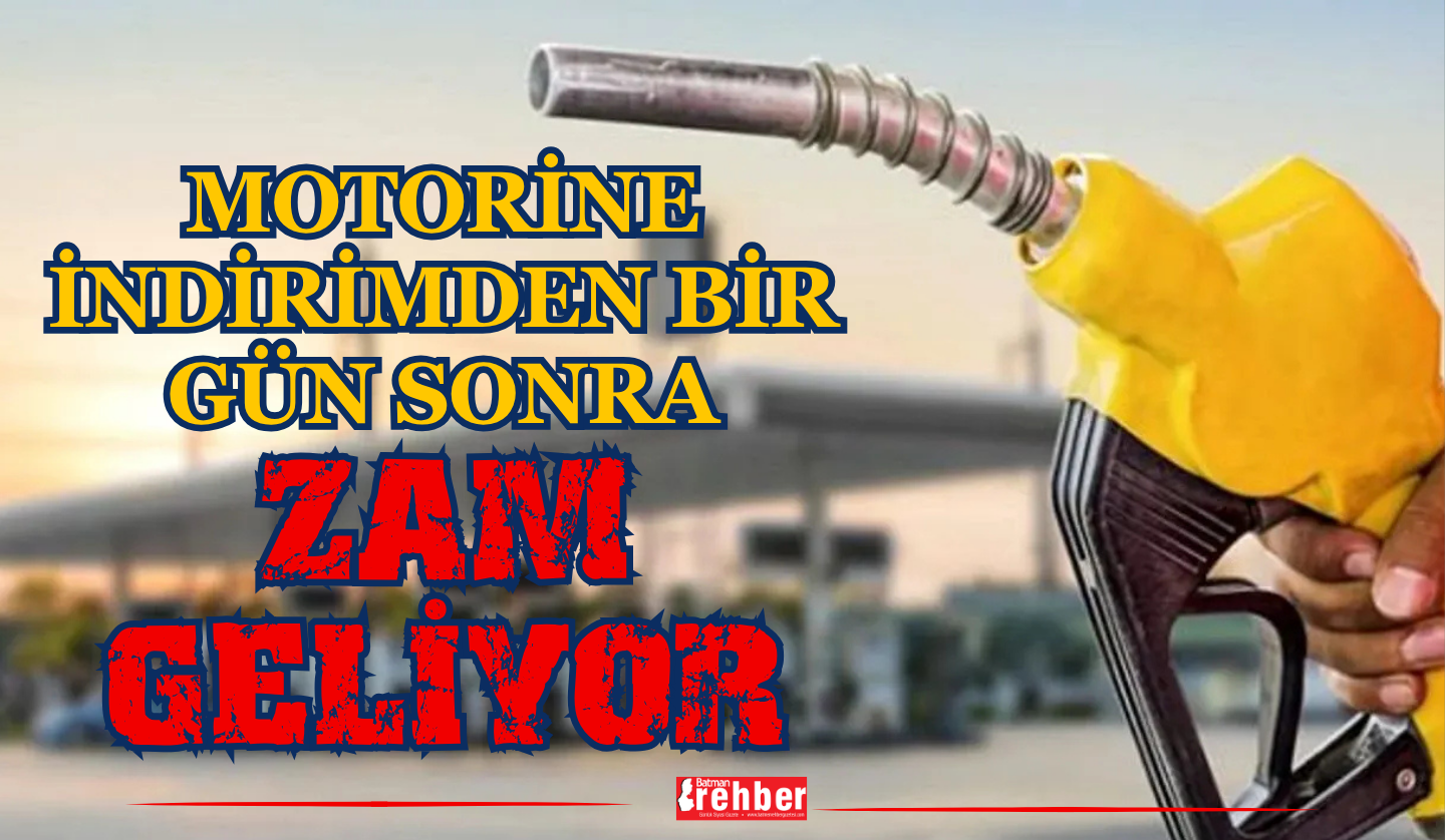 Motorine İndirimden Bir Gün Sonra Zam Geliyor