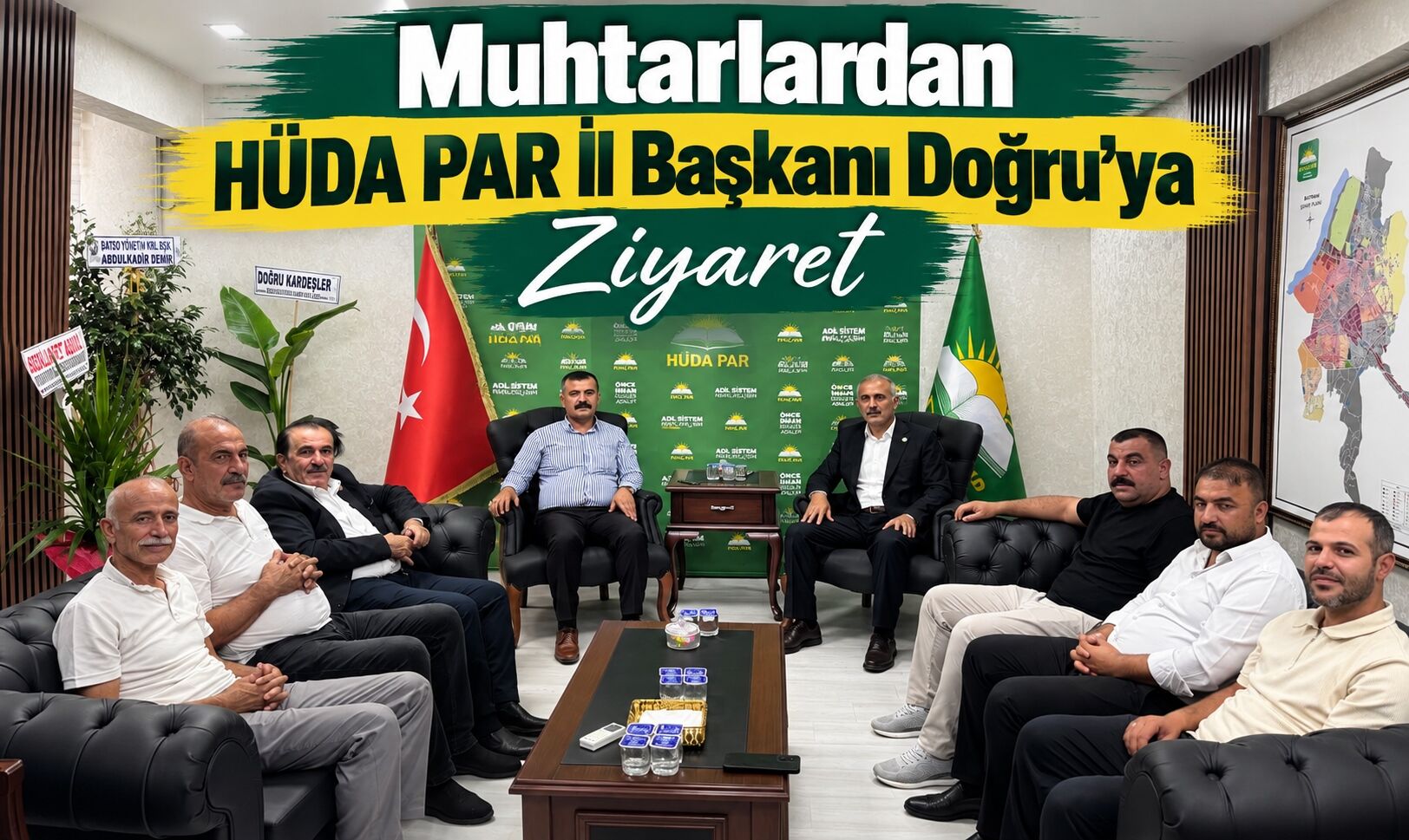 Muhtarlardan HÜDA PAR İl Başkanı Doğru’ya Ziyaret