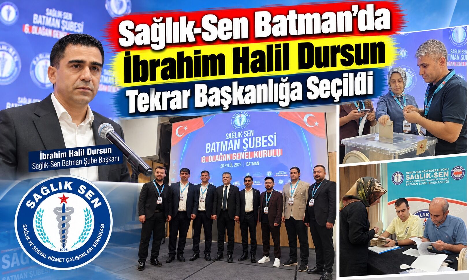 Sağlık-Sen Batman’da İbrahim Halil Dursun Tekrar Başkanlığa Seçildi