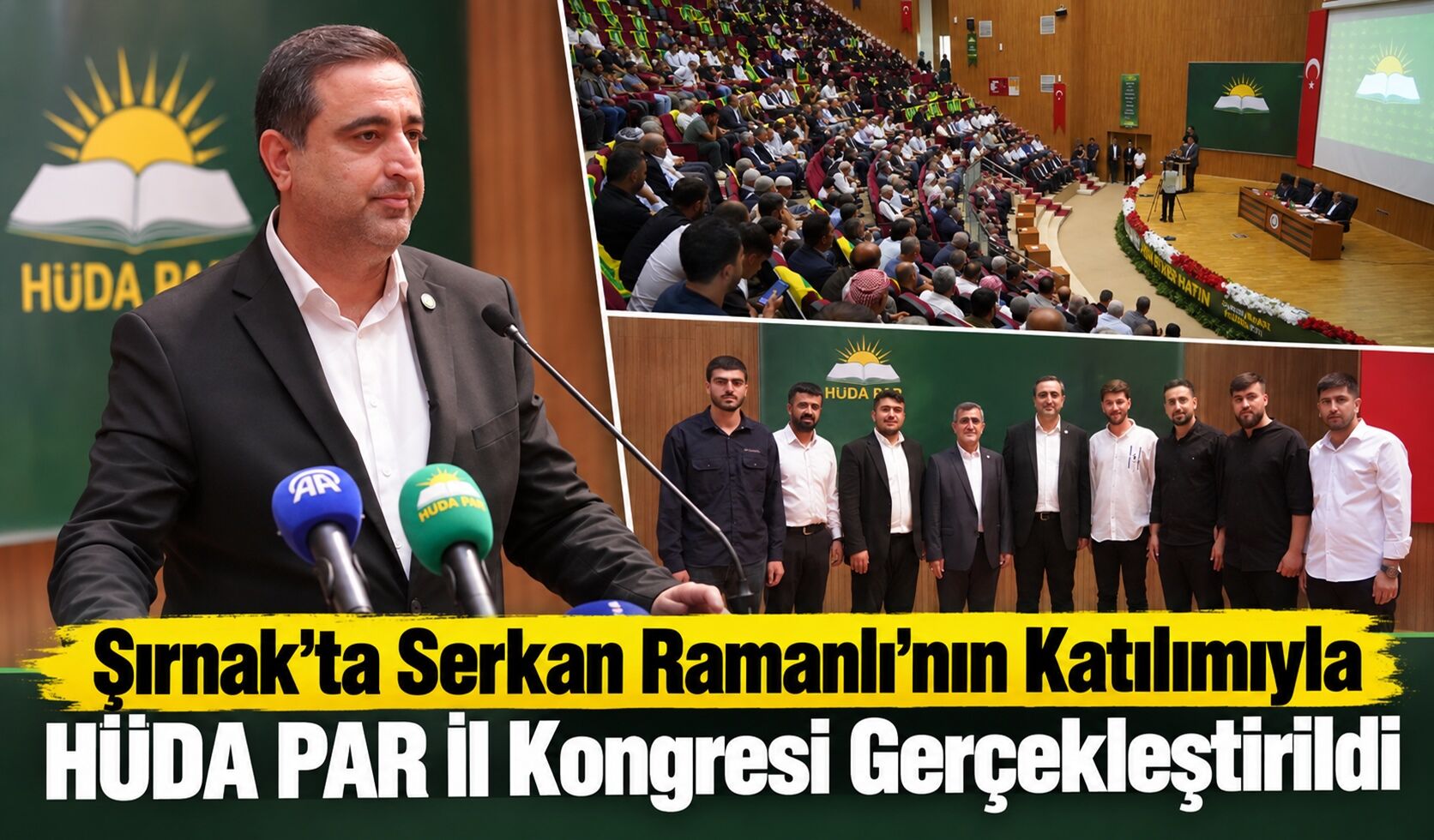 Şırnak’ta Serkan Ramanlı’nın Katılımıyla HÜDA PAR İl Kongresi Gerçekleştirildi