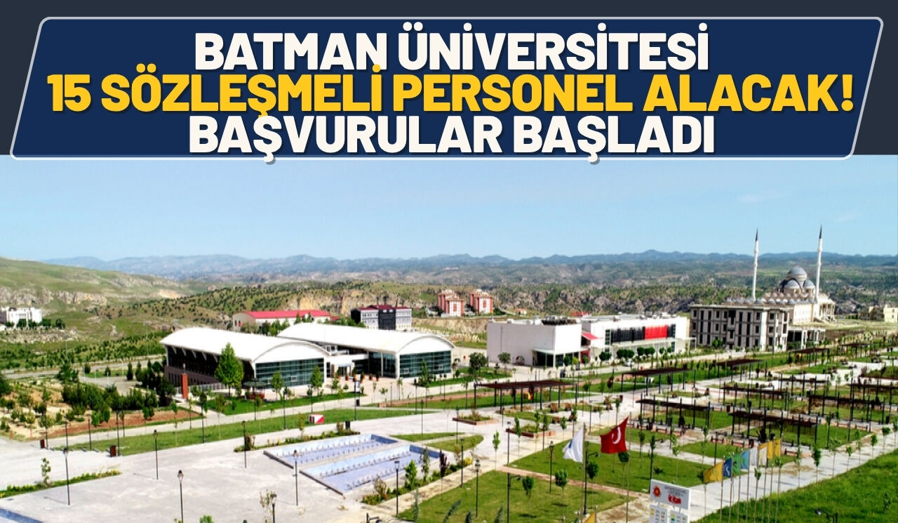 Batman Üniversitesi 15 Sözleşmeli Personel Alacak! Başvurular Başladı
