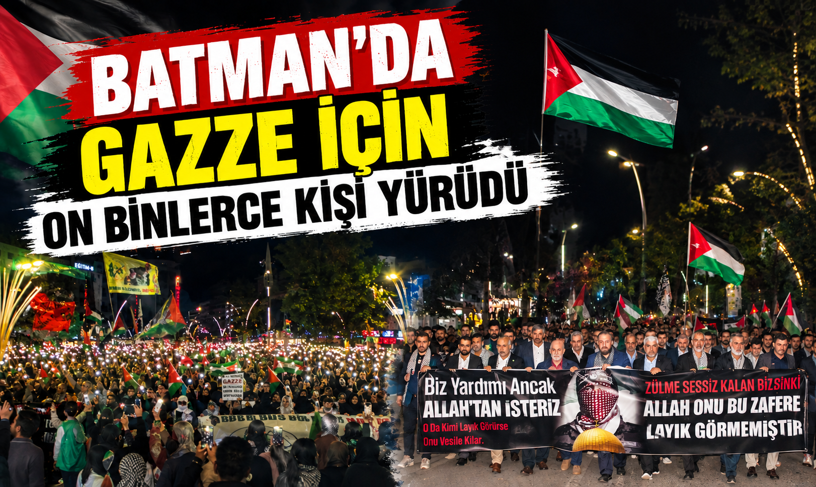 BATMAN’DA GAZZE İÇİN ON BİNLERCE KİŞİ YÜRÜDÜ